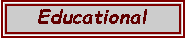 Text Box: Educational